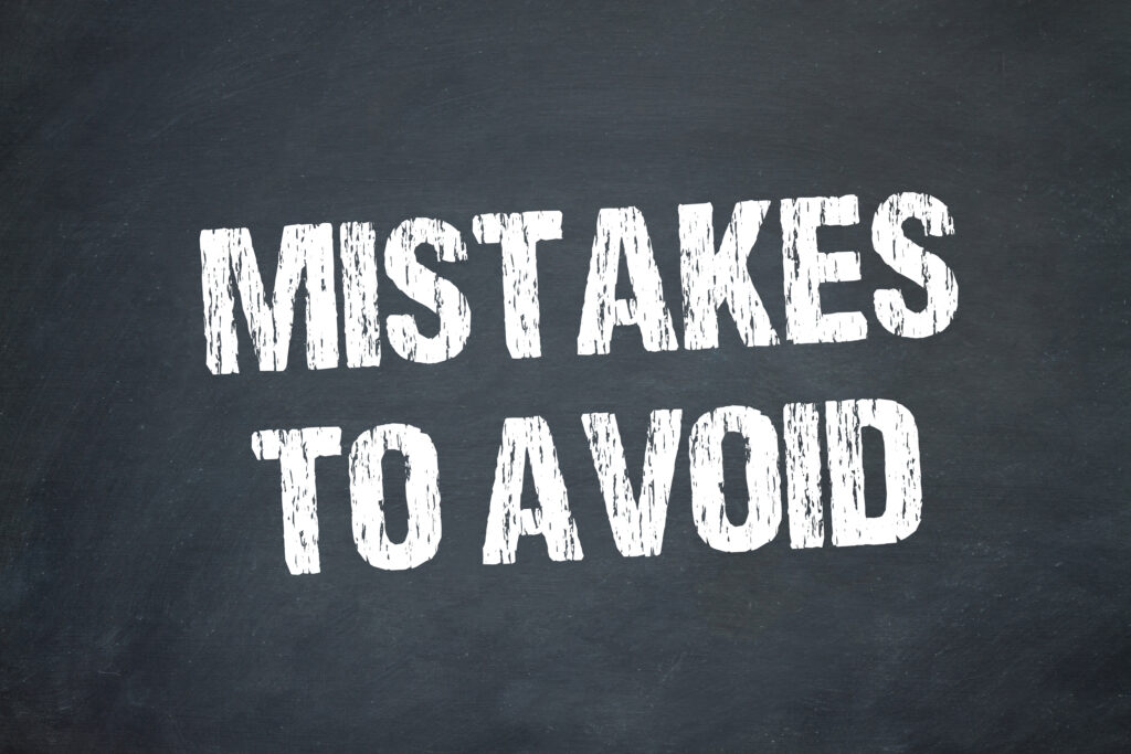 Mistakes To Avoid